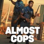 Almost Cops (2025) 7bcndiaTgu1Kj5a6qyCmsWYdtI.jpg