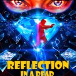 Reflection in a Dead Diamond (2025) dVs09zkFNeFFZe1EYoZVoyp5SbY.jpg