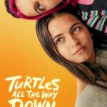 Turtles All the Way Down (2024) tDKlFXWCvIkP2Xl2nMdI49kzwZx.jpg