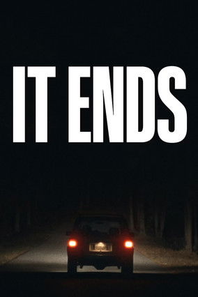 It Ends (2025)
