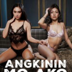 Angkinin Mo Ako (2026) 2YZ24F49pRkNb45YWI6yckrTYE.jpg