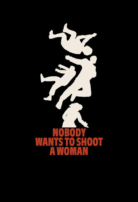 Nobody Wants to Shoot a Woman (2024)