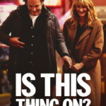 Is This Thing On? (2025) YD6QzcokTMe3EViM0hLbNCxf4y.jpg