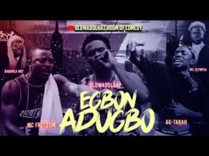 Egbon Adugbo: Street King (2023) egbonadugbo