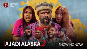 Ajadi Alaska Part 2 (2023) Ajadi Alaska2