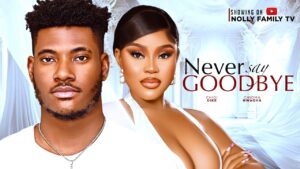 Never Say Goodbye (2024) neversaygoodbye