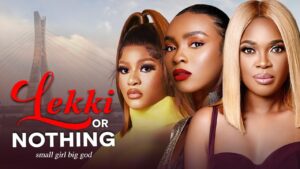 Lekki or Nothing (2024) LekkiorNothing