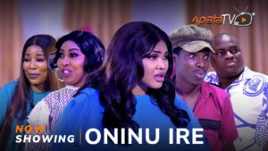 Oninu Ire (2024) Oninu Ire (2024)