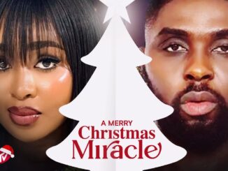 A Merry Christmas Miracle (2024) Netnaija Nollywood Movie