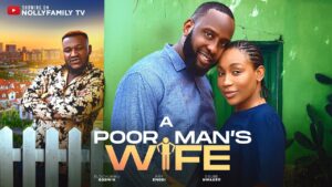 A Poor Man's Wife (2024) A Poor Man’s Wife (2024)