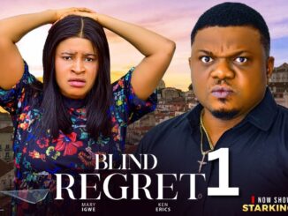 Blind Regret (2024) Netnaija Nollywood Movie