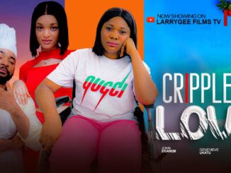Crippled Love (2024) Netnaija Nollywood Movie