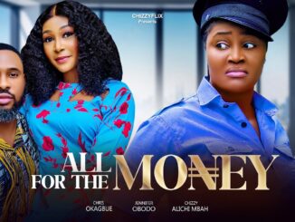All For The Money (2025) Netnaija Nollywood Movie