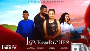 Love Over Riches (2025) Love Over Riches (2025)