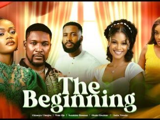The Beginning (2025) Netnaija Nollywood Movie