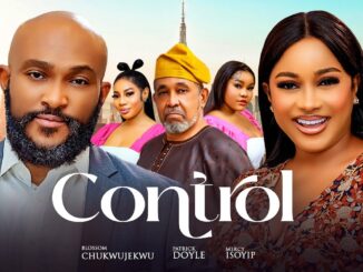 Control (2025) Netnaija Nollywood Movie