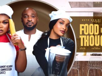 Food For Thought (2025) Netnaija Nollywood Movie