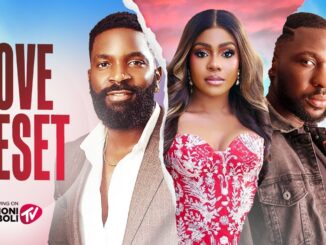 Love Reset (2025) Netnaija Nollywood Movie