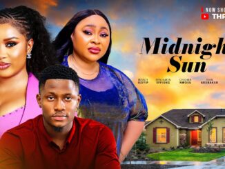 Midnight Sun (2025) Netnaija Nollywood Movie