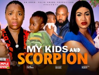 My Kids and Scorpion (2025) Netnaija Nollywood Movie