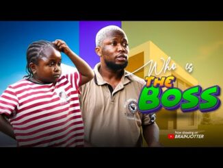 Who Is The Boss (2025) Netnaija Nollywood Movie