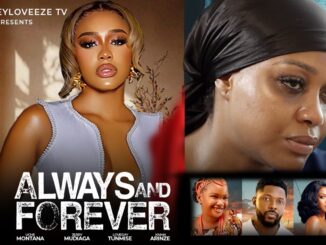 Always and Forever (2025) Netnaija Nollywood Movie