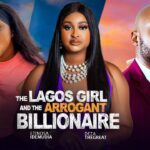 The Lagos Girl and the Arrogant Billionaire (2025)