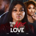 This Is Not Love (2025)