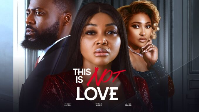 This Is Not Love (2025)