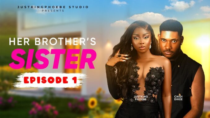 Her Brother’s Sister Season 1 (2025)