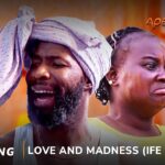 Love And Madness (Ife Ati Iwin)
