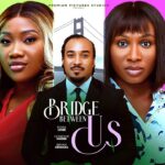 Bridge Between Us (2025)