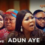 Adun Aye (2025) AdunAye