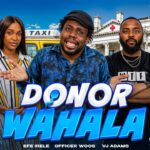 Donor Wahala (2025)