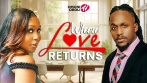 When Love Returns (2025) When Love Returns (2025)