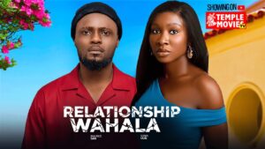 Relationship Wahala (2025) Relationship Wahala (2025)