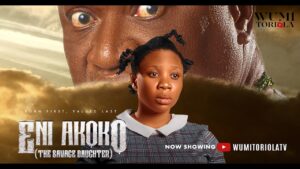 Eni Akoko (2026) eni-akoko-the-savage-daughther-2026-yoruba-movie-wumi-toriola-femi-branch-toyin-alausa-tunde-2026