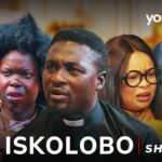 iskolobo-yoruba-movie-2026-drama-adeniyi-johnson-saheed-balogun-dayo-amusa-ifeoluwa-ibironke-2026