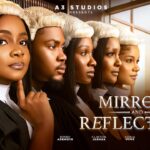 mirrors-and-reflections-starring-bimbo-ademoye-sonia-uche-clinton-joshua-2026