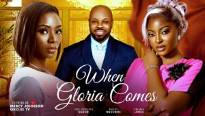 when-gloria-comes-the-movie-kachi-nnochiri-prisma-james-2026