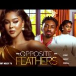 opposite-feathers-saga-adeoluwa-cynthia-clarke-audrey-harrison-2026-nollywood-full-movie-2026