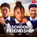 school-friendship-shua-martins-annabel-apara-kelivin-ezike-2026-nigeria-movie-2026