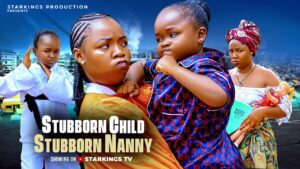 stubborn-child-stubborn-nanny-ebube-obio-ekene-umenwa-2026