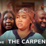The Carpenter (2026) the-carpenter-yoruba-movie-2026-drama-antar-laniyan-malvin-tokunbo-tosin-olaniyan-wunmi-ajiboye-2026