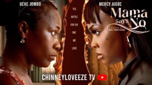 Mama Says No (2026) mama-says-no-uche-jombo-mercy-aigbe-david-eyo-bianca-ugowanne-2026