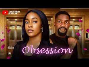 obsession-eso-dike-emem-inwang-phyna-otabor-full-nigerian-2026